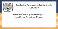 Lista de Profesoras y Profesores candidatos a Consejero Técnico